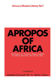 Apropos of Africa: Sentiments of Negro American Leaders on Africa from the 1800s to the 1950s
