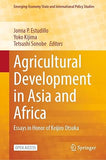 Agricultural Development in Asia and Africa: Essays in Honor of Keijiro Otsuka (2023)
