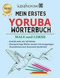 Mein Erstes Yoruba Wörterbuch (Mit Yoruba Sicherheit schaffen) (French Edition)