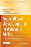 Agricultural Development in Asia and Africa: Essays in Honor of Keijiro Otsuka (2023)