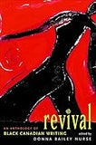 Revival: An Anthology of the Best Black Canadian Writing