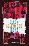 Black Hollywood Icons (Black Icons Series)