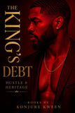 The King's Debt: Hustle & Heritage