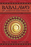 Babalawo: The Secrets of Afro-Cuban Ifa