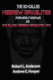 The So-Called Hebrew Israelites Formerly Known As The Black Hebrew Israelites (paperback)