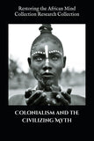 Colonialism and the Civilizing Myth