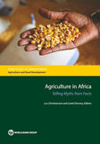 Agriculture in Africa: Telling Myths from Facts