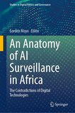 An Anatomy of AI Surveillance in Africa: The Contradictions of Digital Technologies