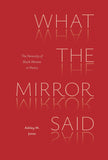What the Mirror Said: The Necessity of Black Women in Poetry
