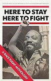 Here to Stay, Here to Fight: A Race Today Anthology