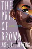 The Prince of Brown: A Fictional Memoir