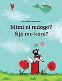 Mimi ni mdogo? Nje mo kere?: Swahili-Yoruba: Children's Picture Book (Bilingual Edition) (Swahili Edition)