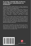 A escrita colonial das mulheres sobre Africa: colonialismo ou exotismo?