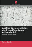 Analise das estrategias de diversificacao na Africa do Sul