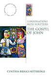 Conversations with Scripture: The Gospel of John