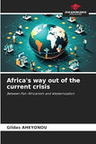 Africa's way out of the current crisis
