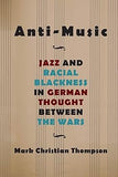 Anti-Music (Suny Series, Philosophy and Race)