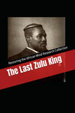 The Last Zulu King