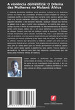 A violencia domestica: O Dilema das Mulheres no Malawi: Africa
