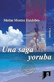 Una saga yoruba (Spanish Edition)