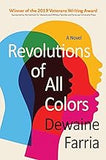 Revolutions of All Colors: A Novel