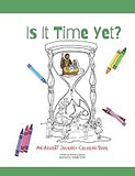 Is It Time Yet?: An Advent Journey Coloring Book