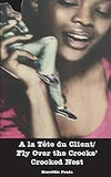 A la Tête du Client/ Fly Over the Crooks' Crooked nes