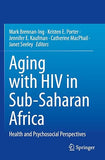 Aging with HIV in Sub-Saharan Africa: Health and Psychosocial Perspectives (2022)