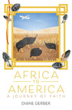 Africa to America: A Journey of Faith