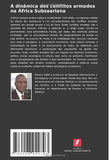 A dinamica dos conflitos armados na Africa Subsaariana