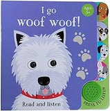 I Go...Woof Woof (Sound Book)