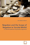 Negation and the Scope of Negation in Yorùbá Mòfòlí: A Transformational Generative Approach