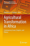 Agricultural Transformation in Africa: Contemporary Issues, Empirics, and Policies (2023)