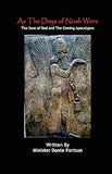As The Days of Noah Were: The Sons of God and The Coming Apocalypse