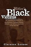 Hitler's Black Victims (Crosscurrents in African American History)