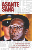 Asante Sana: The Untold Story of Robert Mugabe's 37 Year Rule