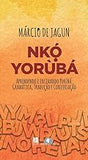Nkó Yorùbá (Portuguese Edition)
