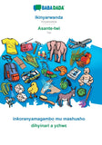 Ikinyarwanda - Asante-twi, inkoranyamagambo mu mashusho: BABADADA Kinyarwanda - Twi, visual dictionary