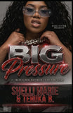 BIG Pressure: It Takes a Real Ruffneck to Hold Me Down: (STANDALONE)