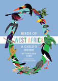 Birds of West Africa: A Child's Guide