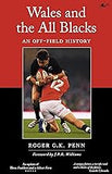 Wales and the All Blacks: An off-field history