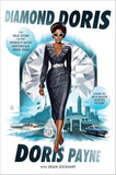 Diamond Doris: The True Story of the World's Most Notorious Jewel Thief