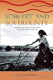 Sorcery and Sovereignty: Taxation, Power, and Rebellion in South Africa, 1880–1963