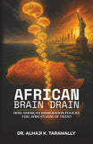 African Brain Drain, How the American Immigration Policies Fuel Africa's Loss of Talent