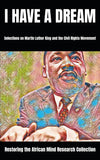 I Have a Dream: Selections on Martin Luther King and the Civil Rights Movement