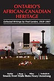 Ontario's African-Canadian Heritage: Collected Writings by Fred Landon, 1918-1967