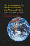 African Greenhouse Gas Emission Inventories and Mitigation Options: Forestry, Land-Use Change, and Agriculture: Johannesburg, South Africa 29 May – June 1995
