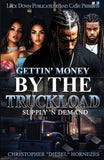 Gettin' Money By The Truckload