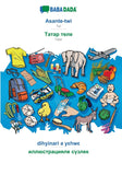 Asante-twi - Tatar (cyrillic characters) (in cyrillic script), dihyinari a yεhwε: BABADADA Twi - Tatar (cyrillic characters) (in cyrillic script), visual dictionary
