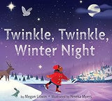 Twinkle, Twinkle, Winter Night: A Winter and Holiday Book for Kids